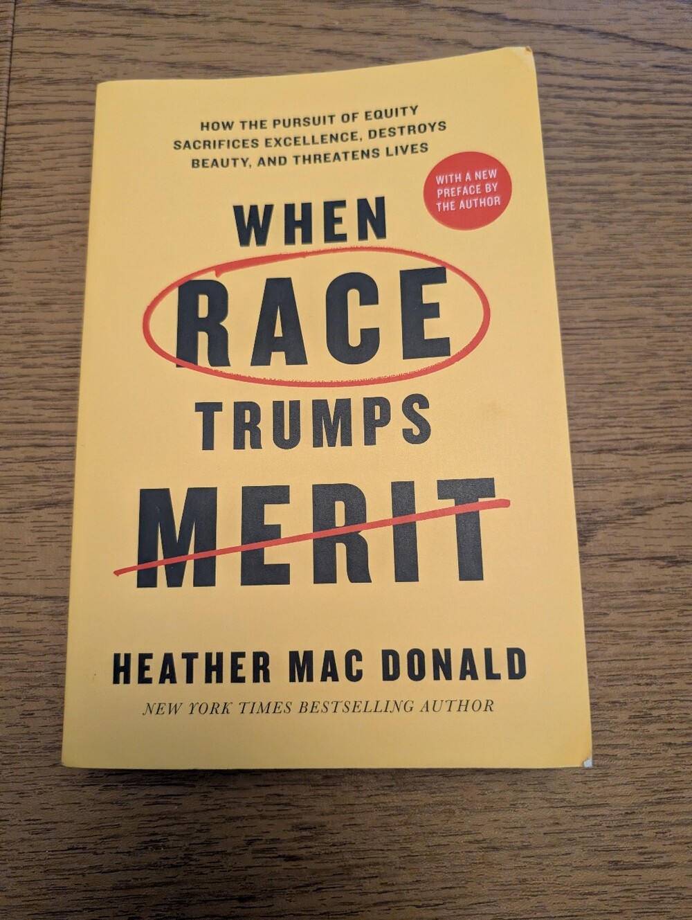 When Race Trumps Merit by Heather Mac Donald - Yellow Cover